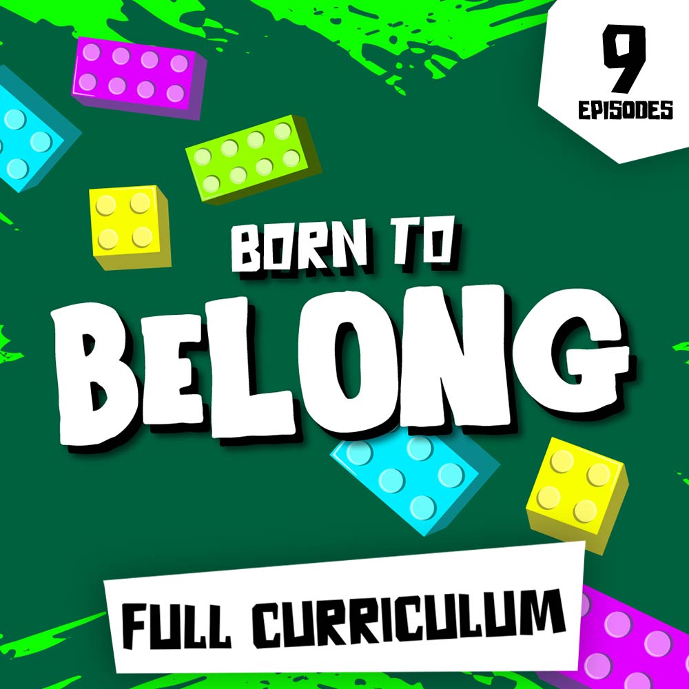 Born To Belong Full Curriculum Digital Bundle